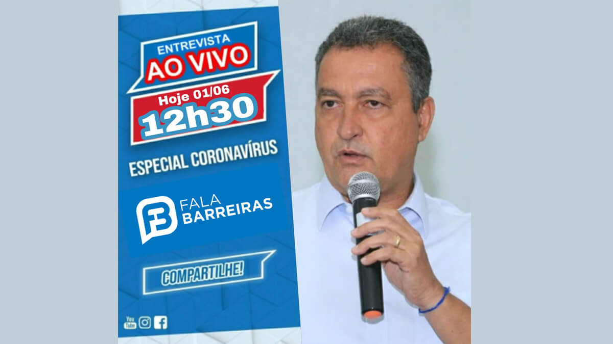 Veja Agora Entrevista Especial Ao Vivo Com Governador Rui Costa Fala Barreiras