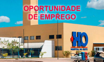 Hospital do Oeste abre novas vagas de trabalho