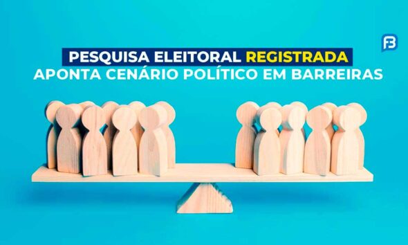 Pesquisa de intenções de voto Barreiras