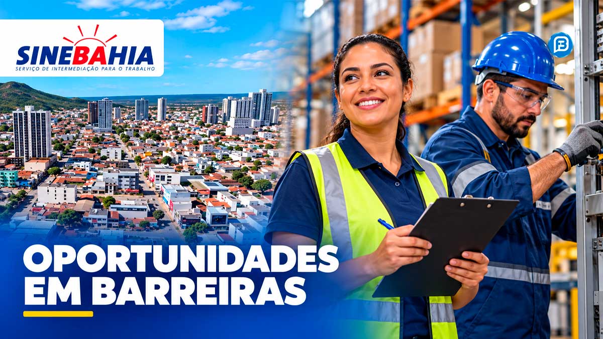 SineBahia anuncia 120 vagas nesta sexta em Barreiras