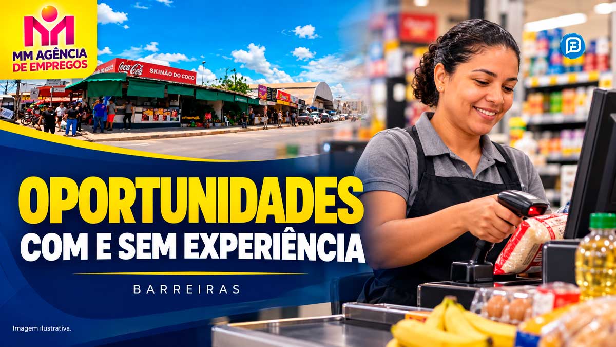 Supermercados e lojas têm vagas sem experiência em Barreiras