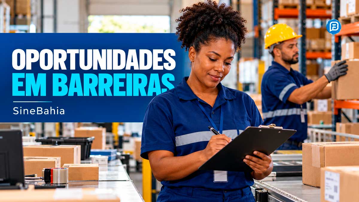 SineBahia oferece 119 vagas nesta terça em Barreiras