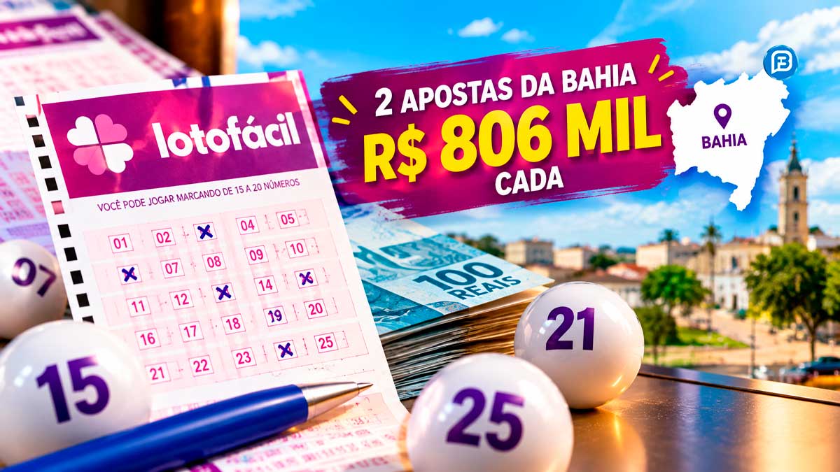 Duas apostas da Bahia faturam mais de R$ 806 mil cada na Lotofácil; confira os números